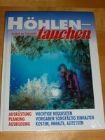 Höhlentauchen - ein Buch der Zeitschrift tauchen NEU Nordrhein-Westfalen - Gevelsberg Vorschau