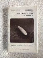 Buch: Zeppelin and the united states of america von H. G. Knäusel Baden-Württemberg - Immenstaad Vorschau