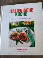 Tupperware Kochbuch Italienische Küche Baden-Württemberg - Ebersbach an der Fils Vorschau