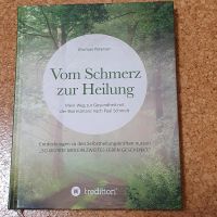 Vom Schmerz zur Heilung Michael Petersen Mecklenburg-Vorpommern - Bengerstorf Vorschau