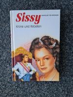 Buch Sissy - Krone und Rebellen Sachsen-Anhalt - Dessau-Roßlau Vorschau