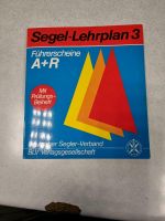 Segel Lehrplan 3 Führerscheine A+R Deutscher Segel Verband Nordrhein-Westfalen - Wesseling Vorschau