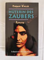 Hüterin des Zaubers von Marnie Walsh _ Roman / Indianer Sachsen - Radeberg Vorschau