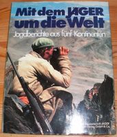 Jagdbuch: Mit dem Jäger um die Welt; Freiherr Droste Vischering Bayern - Dietfurt an der Altmühl Vorschau