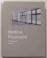 Bettina Pousttchi In Recent Years gebunden neu BerlinischeGalerie Friedrichshain-Kreuzberg - Friedrichshain Vorschau