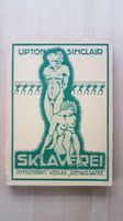 Sklaverei, Upton Sinclair, Interterrit. Verlag "Renaissance" Kr. Altötting - Burgkirchen Vorschau