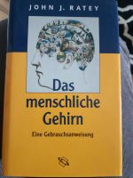 Ratey: Das menschliche Gehirn Baden-Württemberg - Kehl Vorschau