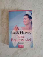 Sarah Harvey Eine Braut zu viel Roman Buch Baden-Württemberg - Wolpertshausen Vorschau