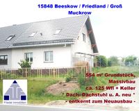 * Wohnhaus * Massivbauweise * DACH neu, IMMO entkernt * Friedel * Brandenburg - Friedland (Mark) Vorschau