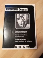 Farymann K50-K59 Dieselmotor Bedienung, Ersatzteilverzeichnis Nordrhein-Westfalen - Eitorf Vorschau