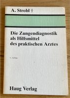 Die Zungendiagnostik von A. Strobl Rheinland-Pfalz - Malborn Vorschau