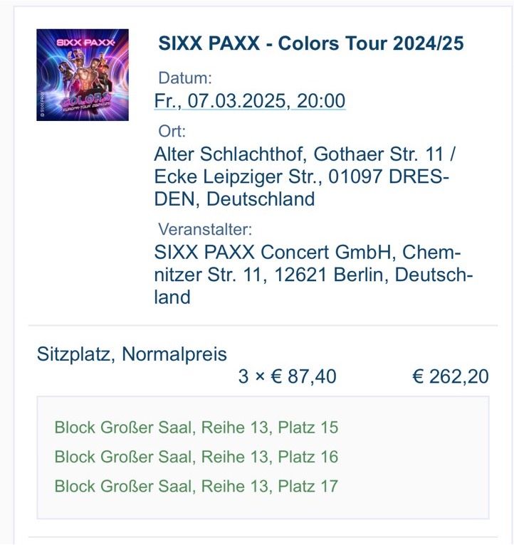 3 Tickets SixxPaxx Dresden Alter Schlachthof 07.03.2025 in Dresden