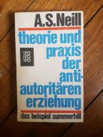 Neill Theorie und Praxis antiautoritären Erziehung Summerhill Bremen - Walle Vorschau