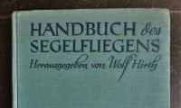 Handbuch des Segelfliegens, Wolf Hirth, 1942 Nordrhein-Westfalen - Bergisch Gladbach Vorschau