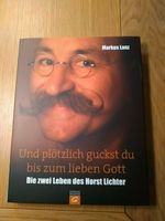 Und plötzlich guckst du bis zum lieben Gott Lichter Lanz Topp Nordrhein-Westfalen - Geilenkirchen Vorschau