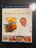 Alfons Schubeck Festtagsküche Kochbuch Hessen - Schwarzenborn Vorschau