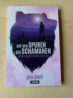 Sachbuch: Auf den Spuren der Schamanen (Atma Shakti) NEU Nordrhein-Westfalen - Ratingen Vorschau