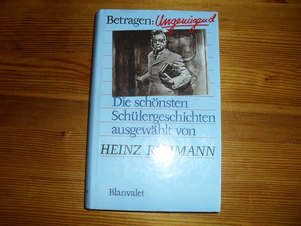 Rühmann, Betragen: ungenügend! Die schönsten Schülergeschichten in Bingen