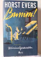 Horst Evers BUMM!, Kriminalgeschichten, gebunden Berlin - Neukölln Vorschau