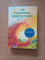 Buch "Die Hebammen Sprechstunde" Bayern - Neuburg am Inn Vorschau