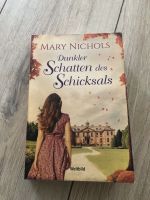 Buch Mary Nichols Dunkler Schatten des Schicksals Baden-Württemberg - Löchgau Vorschau