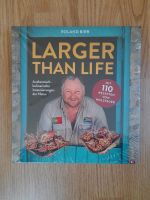 Larger than Life - Kochbuch Essen - Essen-Ruhrhalbinsel Vorschau