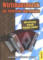 Wirtshausmusik für Steirische Harmonika, Band 2, Griffschrift Bayern - Gunzenhausen Vorschau