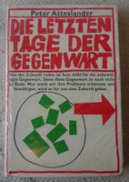 Die letzten Tage der Gegenwart, Peter Atteslander, gebunden, neu Horn-Lehe - Lehesterdeich Vorschau