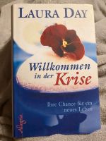 Willkommen in der Krise Buch von Laura Day Bayern - Essenbach Vorschau