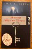 „Alles über Edward und Bella“ von Lois H. Gresh Baden-Württemberg - Schutterwald Vorschau