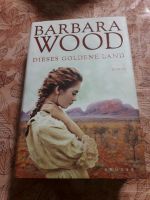 Barbara Wood dieses Goldene Land Roman Buch Niedersachsen - Emsbüren Vorschau