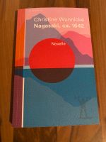 Novelle „Nagasaki, ca. 1642“ Christine Wunnicke (2020) Nordrhein-Westfalen - Erkrath Vorschau