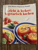 Kochbuch Vegetarisch Anne Wilson Bayern - Schwabmünchen Vorschau