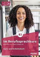 Im Berufssprachkurs B2 Kurs- und Arbeitsbuch München - Ramersdorf-Perlach Vorschau