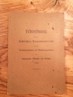 Altes Buch 1927, Antiquität, Lehrordnung f.d. katholischen Religi Bayern - Polling Kr Mühldorf a Inn Vorschau