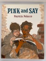 Pink and Say by Patricia Polacce English Frankfurt am Main - Westend Vorschau