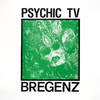 Psychic TV LP  Live In Bregenz Nordrhein-Westfalen - Ahlen Vorschau
