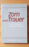 Zorn und Trauer Aspekte deutscher Gegenwartsliteratur Berlin - Schöneberg Vorschau