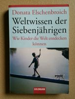Donata Elschenbroich - Weltwissen der Siebenjährigen Nordrhein-Westfalen - Kreuzau Vorschau