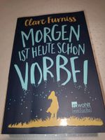 Clare Furniss: Morgen ist heute schon vorbei Rheinland-Pfalz - Daun Vorschau