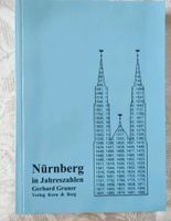 Nürnberg in Jahreszahlen Gerhard Gruner Bayern - Lehrberg Vorschau
