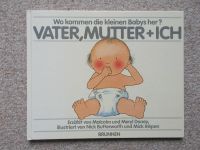 Vater, Mutter+ ich. Wo kommen die kleinen Babys her? Buch Sachsen - Zwickau Vorschau