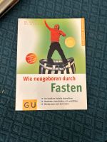 Wie neugeboren durch Fasten von Dr. Med Helmut Lützner Nordrhein-Westfalen - Frechen Vorschau