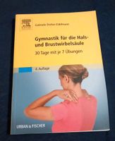 Gymnastik für die Hals- und Brustwirbelsäule Dreher- Edelmann Rheinland-Pfalz - Ingelheim am Rhein Vorschau