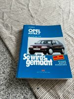 Opel Astra Handbuch So Wirds gemacht Pflegen Warten Reparieren Nürnberg (Mittelfr) - Südstadt Vorschau