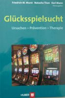 Glücksspielsucht Ursachen-Prävention-Therapie  Wurst, Thon, Mann Baden-Württemberg - Mannheim Vorschau