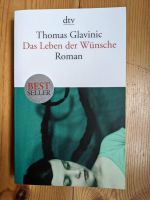 Thomas Glavinic Das Leben der Wünsche, Roman, Taschenbuch Mitte - Tiergarten Vorschau