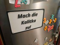 Schild Kunststoff 3D Druck "Mach die Kalitka zu!" Baden-Württemberg - Salach Vorschau