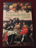 Trimalchios Fest. Belinda Rodik. Historischer Roman Niedersachsen - Burgwedel Vorschau