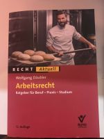 Arbeitsrecht Wolfgang Däubler 12. Auflage 2017 Bund Verlag Recht Baden-Württemberg - Reichenbach an der Fils Vorschau
